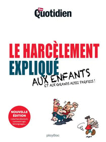 Mon Quotidien - Le harcèlement expliqué aux enfants