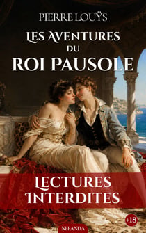 Une comédie érotique et joyeuse au royaume du désir - Les Aventures du roi Pausole