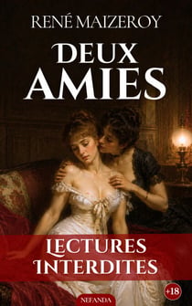 Deux amies - Une plongée vénéneuse dans les secrets d'une passion lesbienne