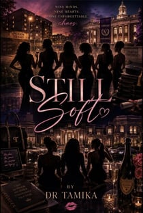 Still Soft - Book 1 Nine minds, Nine hearts, one unforgettable Chaos, #1