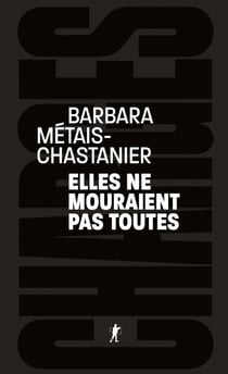 Elles ne mouraient pas toutes