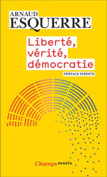 Liberté, vérité, démocratie