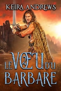 Le Vœu du barbare - Duologie Barbare, #2