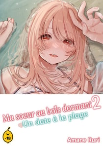 Ma soeur au bois dormant - Volume 2 Un date à la plage