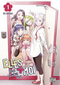 Elles + Moi sous le même toit T01