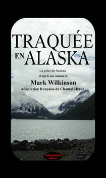 Traquée en Alaska - La prise de Susitna