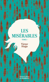 Les Misérables. Tome 1