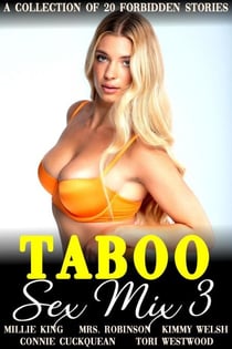 Taboo Sex Mix 3 A Collection Of 20 Forbidden Stories - Taboo Sex Mix, #3