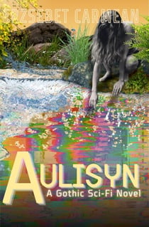 Aulisyn: A Gothic Sci-Fi Novel