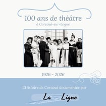 100 ans de théâtre à Corcoué-sur-Logne - 1926 - 2026