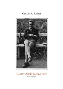 Gustav Adolf Richar, père - Eine Biografie
