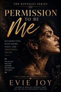Permission to be Me - Kintsugi Series, #4