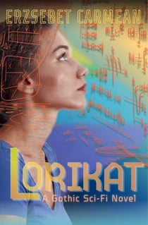 Lorikat: A Gothic Sci-Fi Novel
