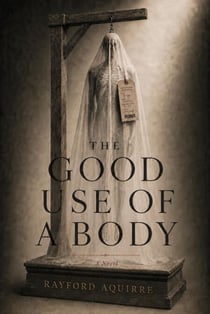 The Good Use of a Body