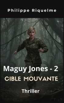 Maguy Jones 2 : Cible mouvante