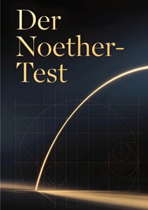 Der Noether-Test - Physikalische Kognition und die Grenzen synthetischer Anschauung