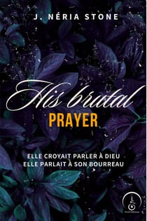 His brutal prayer