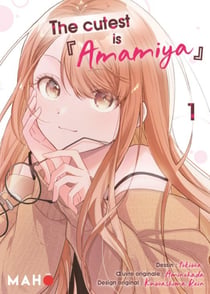 The Cutest is Amamiya T01 - Manga