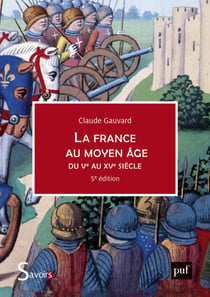 La France au Moyen Âge du Ve au XVe siècle