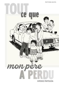 Tout ce que mon père a perdu