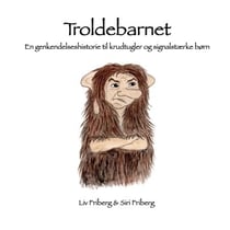 Troldebarnet - En genkendelseshistorie til krudtugler og signalstærke børn