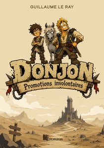 Donjon : Promotions Involontaires - Une Fantasy Humoristique M/M : Sbires, Bureaucratie et Slow Burn