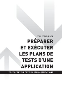 TP CONCEPTEUR DÉVELOPPEUR D'APPLICATIONS - AT3 Préparer et exécuter les plans de tests d'une application