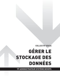 TP ADMINISTRATEUR SYSTÈME DEVOPS - AT2 | Gérer le stockage des données