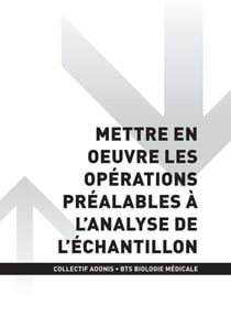 BTS BM - Mettre en oeuvre les opérations préalables à l'analyse de l'échantillon