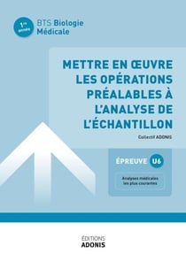 BTS BM - Mettre en oeuvre les opérations préalables à l'analyse de l'échantillon