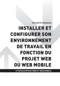 TP DEV WEB ET WEB MOBILE - AT1 - Installer et configurer son environnement de travail