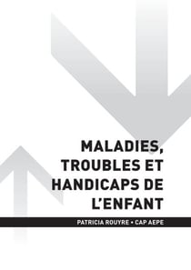 CAP AEPE - Maladies, troubles et handicap