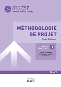 BTS ESF – BLOC 3 Méthodologie de projet Tome 2 - Ouvrage de cours – BTS ESF