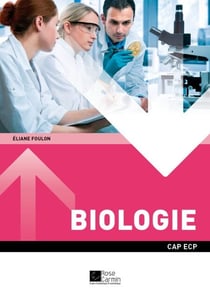 CAP ESTHÉTIQUE COSMÉTIQUE PARFUMERIE - Biologie - Ouvrage de cours – CAP Esthétique cosmétique parfumerie