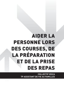 TP ASSISTANT DE VIE AUX FAMILLES - AT2 Aider la personne lors des courses, de la préparation et de la prise des repas