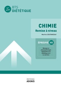 BTS DIÉTÉTIQUE ET NUTRITION – Chimie RAN - Ouvrage de cours – BTS Diététique et Nutrition