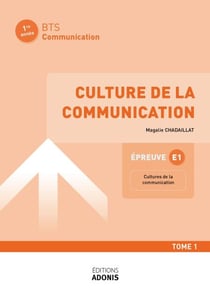 BTS COMMUNICATION – Culture de la communication Tome 2 - 2e année - Ouvrage de cours – BTS Communication