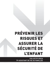 TP ASSISTANT DE VIE AUX FAMILLES - AT3 Prévenir les risques et assurer la sécurité de l'enfant