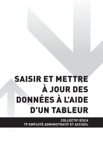 TP EMPLOYÉ ADMINISTRATIF ET ACCUEIL - AT1 Saisir et mettre à jour des données à l'aide d'un tableur