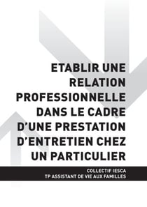 TP ASSISTANT DE VIE AUX FAMILLES - AT1 Établir une relation professionnelle dans le cadre d'une prestation d'entretien chez un particulier