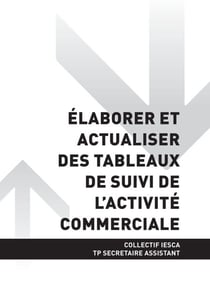 TP SECRÉTAIRE ASSISTANT - AT2 Élaborer et actualiser des tableaux de suivi de l'activité commerciale