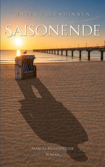 Saisonende - Unter Freundinnen (Band 1)