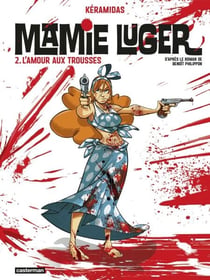 Mamie Luger (Tome 2) - L'Amour aux trousses
