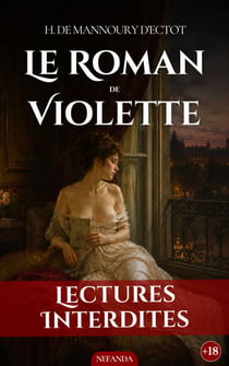 Le Roman de Violette - Le classique clandestin d’une jeune fille perdue dans le Paris libertin
