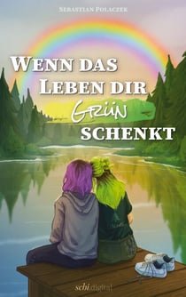 Wenn das Leben dir Grün schenkt