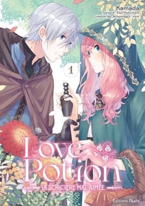 Love Potion : La Sorcière mal-aimée - Tome 1 (VF)