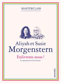 Enlivrons-nous. Le super pouvoir de la lecture