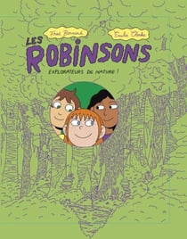 Les Robinsons : explorateurs de la nature !