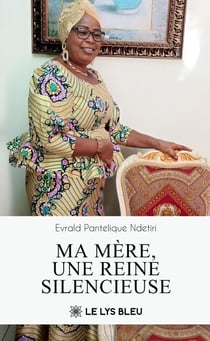 Ma mère, une reine silencieuse