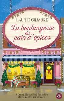 La boulangerie du pain d'épices - Une cosy romance enemies to lovers, par l'autrice n° 1 mondiales avec le Pumpkin Spice Café